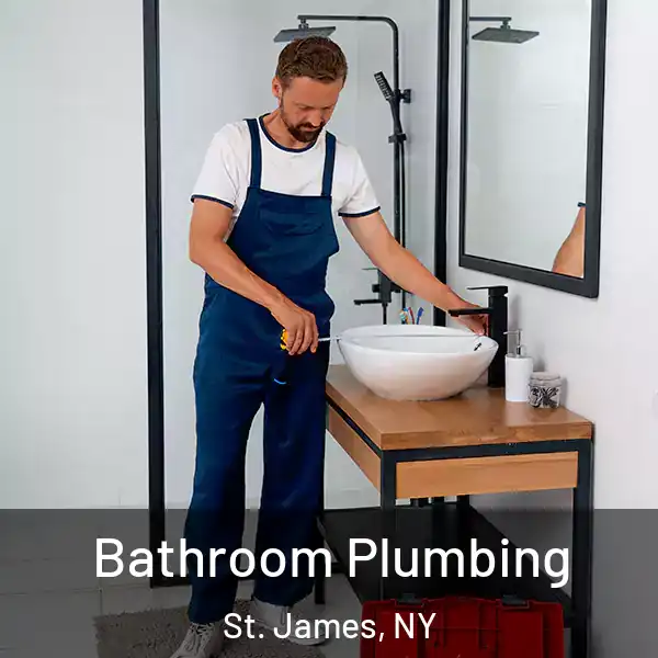  Bathroom Plumbing St. James, NY