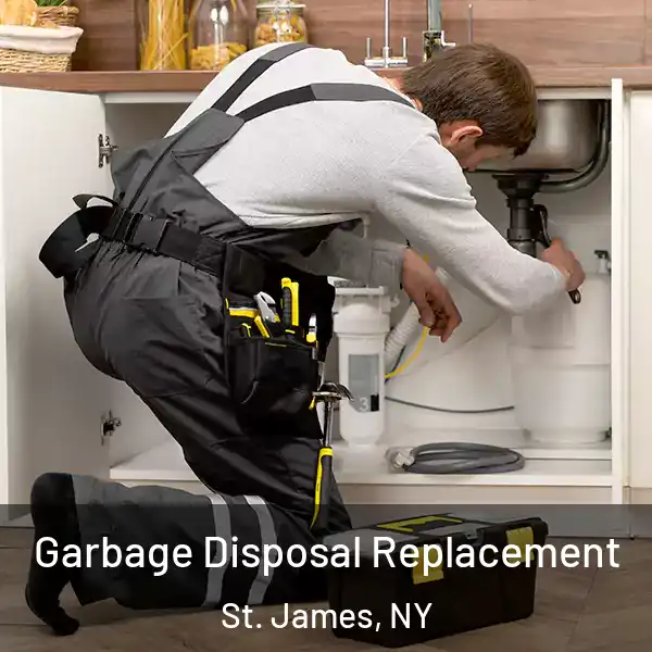  Garbage Disposal Replacement St. James, NY