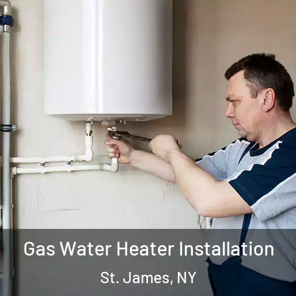  Gas Water Heater Installation St. James, NY