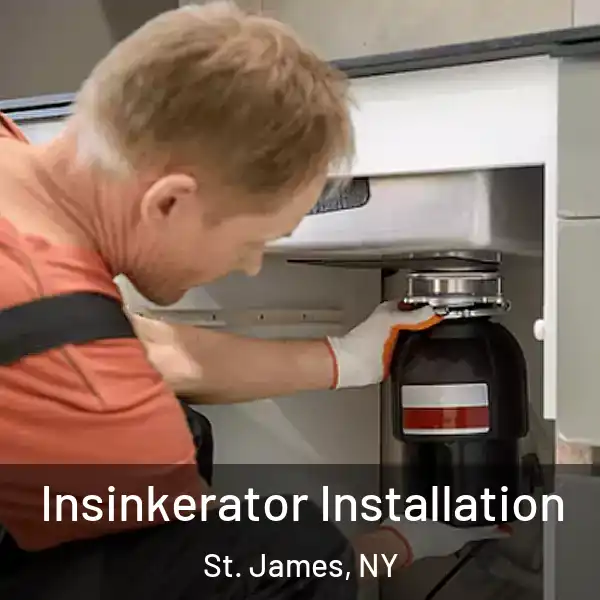  Insinkerator Installation St. James, NY