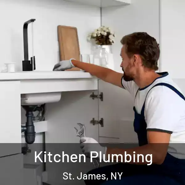  Kitchen Plumbing St. James, NY