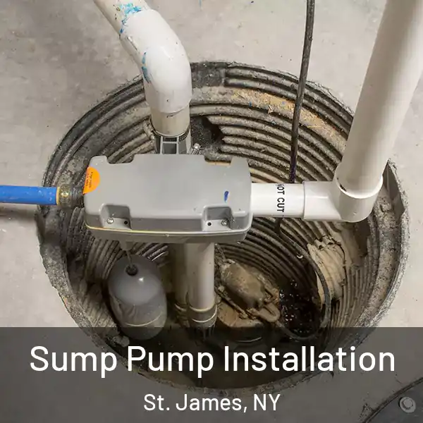  Sump Pump Installation St. James, NY