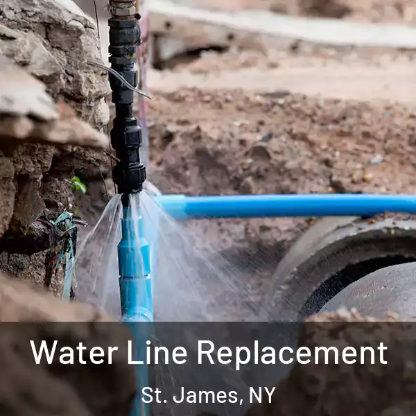  Water Line Replacement St. James, NY